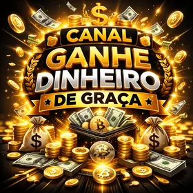 🤑🔥CANAL GANHE DINHEIRO DE GRAÇA🔥🤑