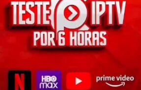 TESTE IPTV POR 6 HORAS